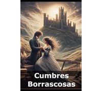 Cumbres Borrascosas (Traducido): de Emily Brontë