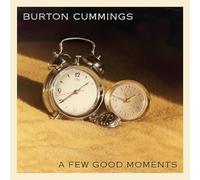 Cummings, Burton - A Few Good Moments