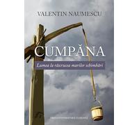 Cumpana. Lumea la rascrucea marilor schimbari - Valentin Naumescu, Editie in limba romana