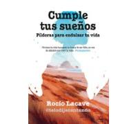 cumple tus sueños: Píldoras para endulzar tu vida (Desarrollo personal)