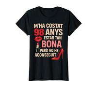 Cumpleaños 98 Años Català M'ha Costat 98 Anys Estar Tan Bona Camiseta