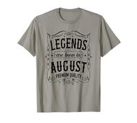 Cumpleaños de agosto, las leyendas nacen en el cumpleaños de agosto Camiseta