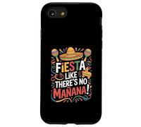 Cumpleaños del Cinco de Mayo "Fiesta como si no hubiera mana" Carcasa para iPhone SE (2020) / 7 / 8