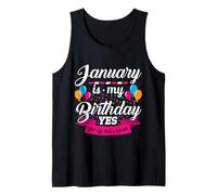 Cumpleaños Gracioso Enero es mi cumpleaños Si Todo el Mes Camiseta sin Mangas
