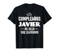 Cumpleaños Javier No Viejo - Solo Legendario Camiseta