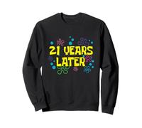 Cumpleaños número 21 años después 21 años cumpleaños Sudadera