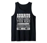 Cumpleaños Pierde la Mente para Entender el Mío Acuario Cumpleaños Camiseta sin Mangas