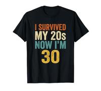 Cumpleaños Sobreviví A Mis 20 Ahora 30 Cumplir Treinta Camiseta