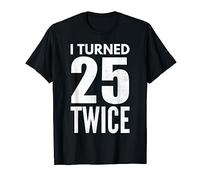Cumplí 25 Twice Fifty 50 Year Old 50th Birthday Party Camiseta