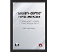 Cumplimiento normativo y potestad sancionadora: El necesario carácter subsidiario de las sanciones administrativas