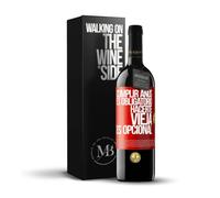 «Cumplir años es obligatorio hacerte vieja es opcional» Mensaje en una Botella. Vino Tinto Premium Reserva 12 Meses + Gift Box. Etiqueta Roja PERSONALIZABLE