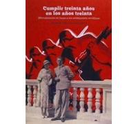 Cumplir treinta años en los años treinta: Microhistoria en torno a un antifascista sevillano (EL PASADO OCULTO)