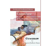 Cumshaw: A Novel of the China Seas