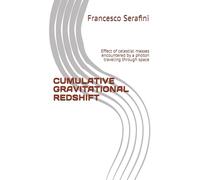 CUMULATIVE GRAVITATIONAL REDSHIFT: Effect of celestial masses encountered by a photon traveling through space