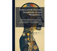Cumulative Trauma Disorders in the Workplace