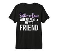 Cuñada Donde la Familia se Encuentra con un Amigo, cuñada Camiseta Premium
