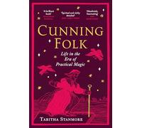 Cunning Folk: Life in the Era of Practical Magic