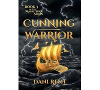 Cunning Warrior: Book Three of the Magic Shoe Series: 3