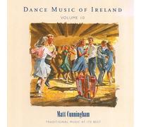 Cunningham, Matt - Vol. 10 Dance Music Of Ireland