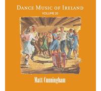 Cunningham, Matt - Vol. 20 Dance Music Of Ireland