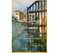 Cuore della Langa Aleramica: Una Repubblica di San Marino sulle Langhe (Genius Loci)