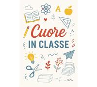 Cuore in classe: L'agenda per gli educatori
