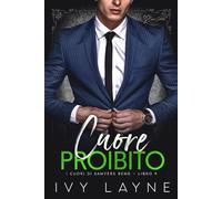 Cuore proibito: Una storia d'amore miliardaria: 9 (I cuori di Sawyers Bend)