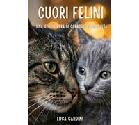 Cuori Felini: Una storia vera di coraggio e rinascita