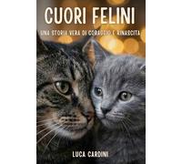 Cuori Felini: Una storia vera di coraggio e rinascita