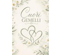 Cuori gemelli: Diario di gravidanza gemellare: emozioni, ricordi e tappe speciali in attesa dei tuoi gemelli