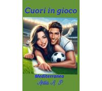 Cuori in gioco: Mediterranea Libro 4: 5
