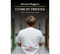 Cuori in trincea. Viaggio di consapevolezza e scoperta (Personaggi)