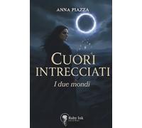 Cuori intrecciati: I due mondi (Oblivion)