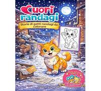 Cuori randagi: Storie di gatti randagi da colorare