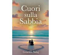 Cuori sulla Sabbia: Un amore estivo che cambia la vita