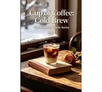 Cup of Coffee: Cold Brew: Book 1 of The Women's Circle Series