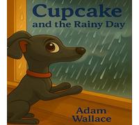 Cupcake and the rainy day