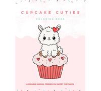 Cupcake Cuties: Adorable animal friends on sweet cupcakes.