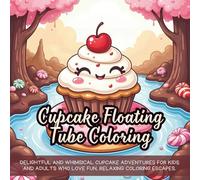 Cupcake Floating Tube Coloring: Delightful and whimsical cupcake adventures for kids and adults who love fun, relaxing coloring escapes.