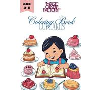 Cupcakes Coloring Book: Coloring Book with Beautiful Сupcakes, Delicious Desserts (for Adults or Schoolchildren)