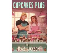 Cupcakes Plus: A YA Sweet M/M Romance (Off-script: A Story City Romance)
