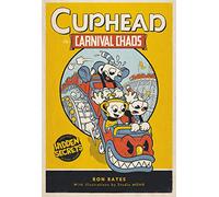 Cuphead in Carnival Chaos: A Cuphead Novel (Cuphead, 1)