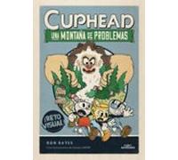 Cuphead 2 - Una montaña de problemas (Jóvenes lectores)
