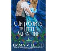 Cupid Comes to Little Valentine: 1 (The Venturesome Ladies of Little Valentine)