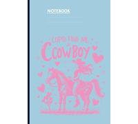 Cupid Find Me A Cowboy With Pink Cowgirl and Hearts On Blue Cover Valentine Notebook Gift for Women and Girls: Notebook