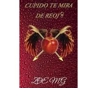 CUPIDO TE MIRA DE REOJO