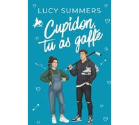 Cupidon, tu as gaffé: Des romances courtes pour femmes actives (Sacré Cupidon !)