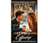 Cupid's Coffeeshop: The Sweetheart Blend, Volume One: Books 1-6 of the Cupid's Coffeeshop Series