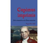 Cupimus imprimis: Carta apostólica sobre la situación en China (1952) (San Lino Libros)