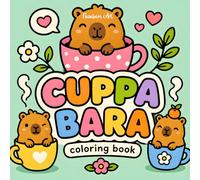 CUPPA BARA - The Chunky Kawaii Coloring Book: Adorable Capybaras, Cozy Cup Motifs & Bold Easy Designs